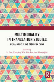 Multimodality in Translation Studies Media, Models, and Trends in China - Orginal Pdf